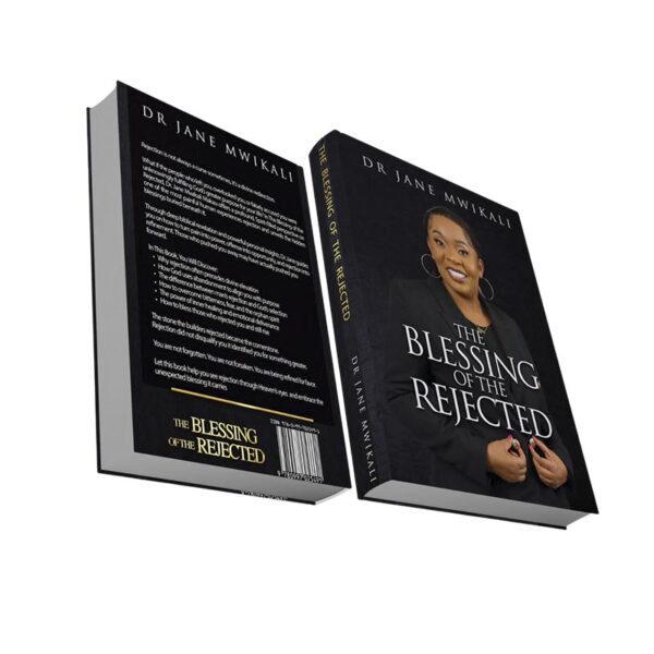 Dr Jane Mwikali-The Blessing of the rejected